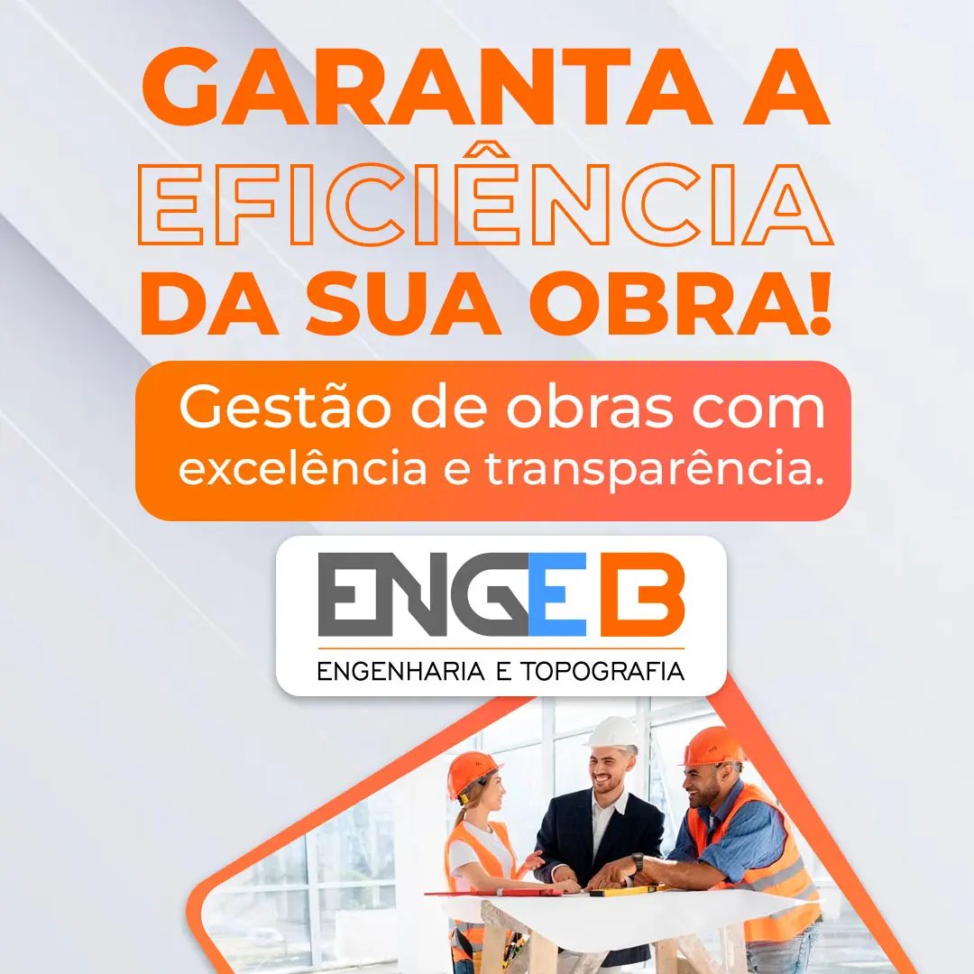 Garanta a eficiência da sua obra!